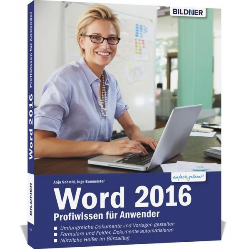 Anja Schmid & Inge Baumeister - Word 2016 - Profiwissen für Anwender