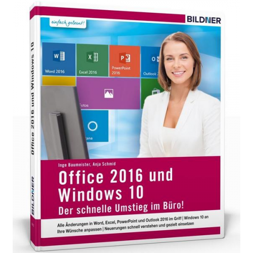 Anja Schmid & Inge Baumeister - Office 2013 und Window 10 – Der schnelle Umstieg im Büro