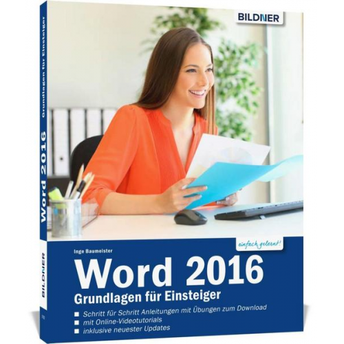 Inge Baumeister - Word 2016 - Grundlagen für Einsteiger