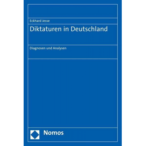 Eckhard Jesse - Diktaturen in Deutschland