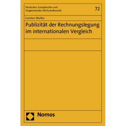 Carsten Walter - Publizität der Rechnungslegung im internationalen Vergleich