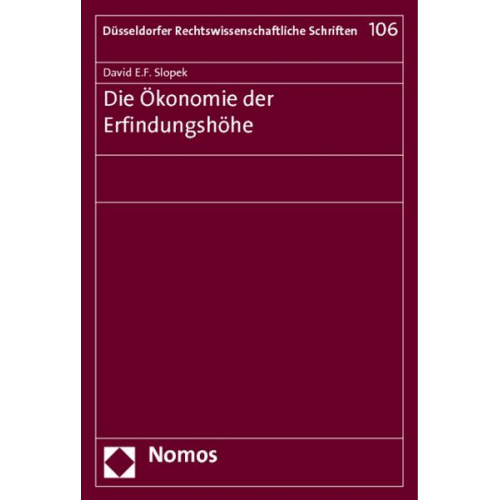 David E.F. Slopek - Die Ökonomie der Erfindungshöhe