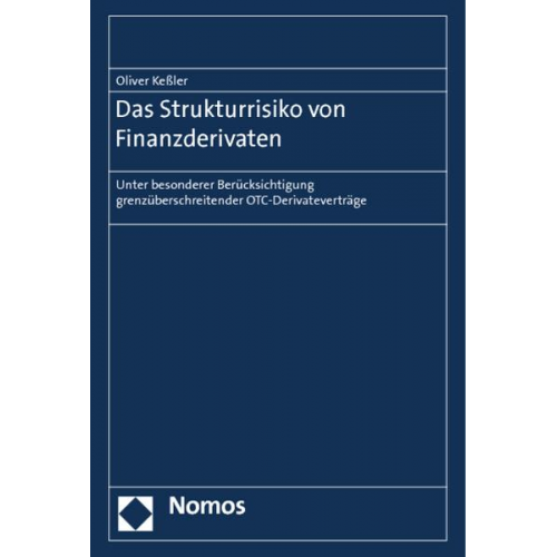 Oliver Kessler - Das Strukturrisiko von Finanzderivaten