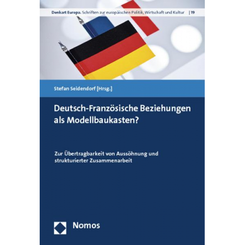 Deutsch-Französische Beziehungen als Modellbaukasten?