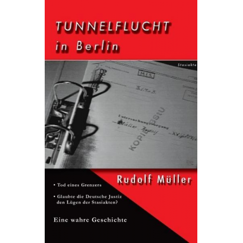 Rudolf Müller - Tunnelflucht in Berlin