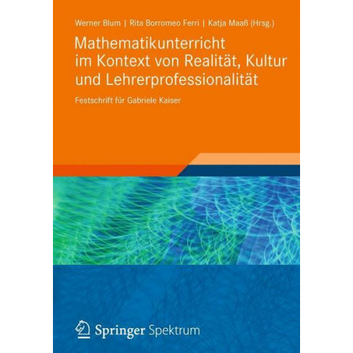 Mathematikunterricht im Kontext von Realität, Kultur und Lehrerprofessionalität