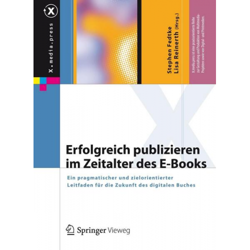 Martin Schippan & Stephen Fedtke & Lisa Reinerth & Hans Huck & Robert Galitz - Erfolgreich publizieren im Zeitalter des E-Books