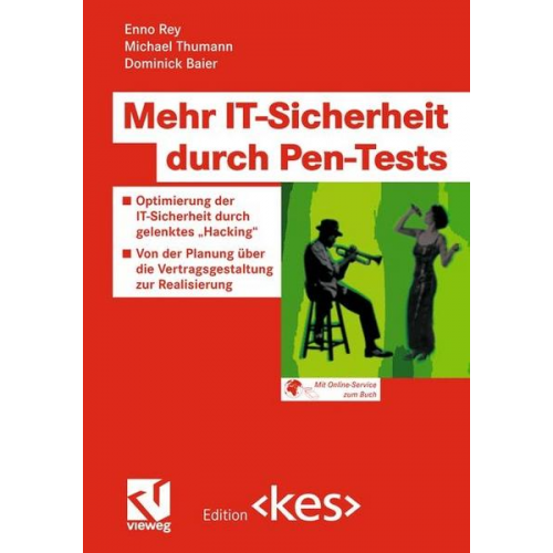 Enno Rey & Michael Thumann & Dominick Baier - Mehr IT-Sicherheit durch Pen-Tests