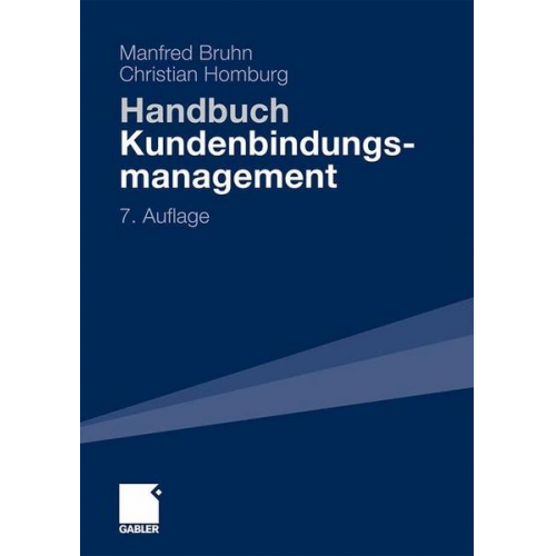 Manfred Bruhn & Christian Homburg - Handbuch Kundenbindungsmanagement