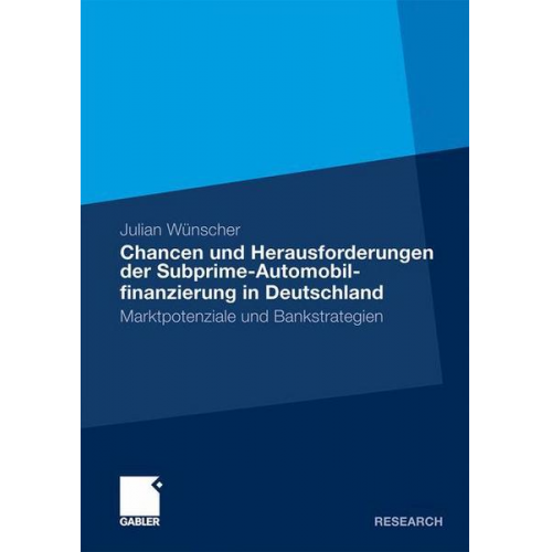 Julian Wünscher - Chancen und Herausforderungen der Subprime-Automobilfinanzierung in Deutschland