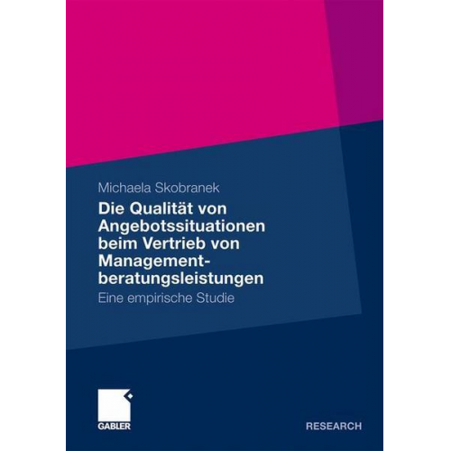 Michaela Skobranek - Die Qualität von Angebotssituationen beim Vertrieb von Managementberatungsleistungen