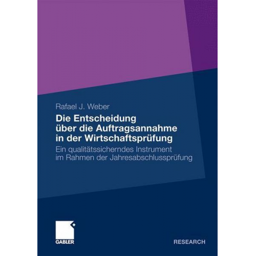 Rafael J. Weber - Die Entscheidung über die Auftragsannahme in der Wirtschaftsprüfung