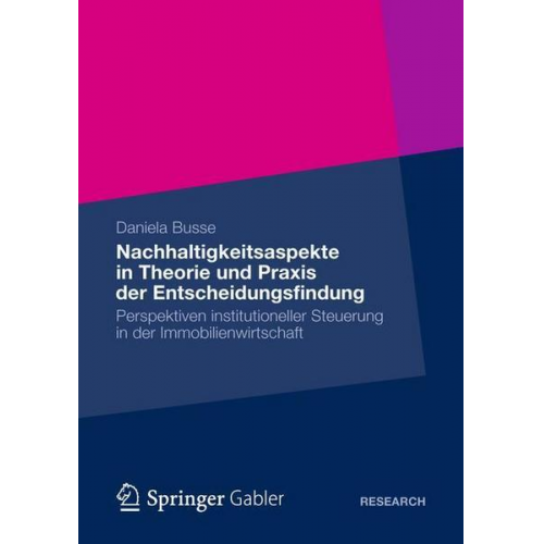 Daniela Busse - Nachhaltigkeitsaspekte in Theorie und Praxis der Entscheidungsfindung