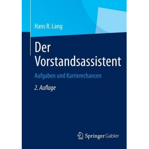 Hans R. Lang - Der Vorstandsassistent