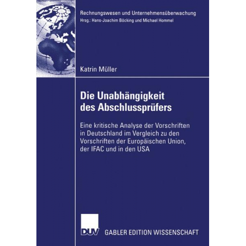 Katrin Müller - Die Unabhängigkeit des Abschlussprüfers