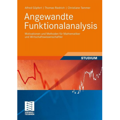 Alfred Göpfert & Thomas Riedrich & Christiane Tammer - Angewandte Funktionalanalysis