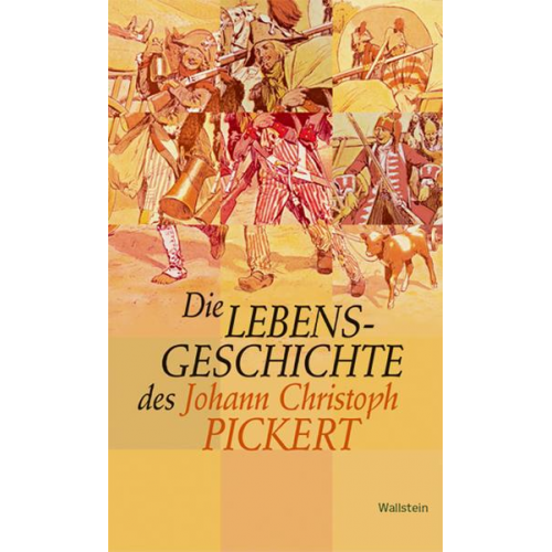 Johann Ch Pickert - Die Lebensgeschichte des Johann Christoph Pickert