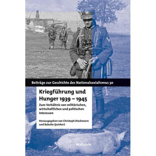 Kriegführung und Hunger 1939-1945