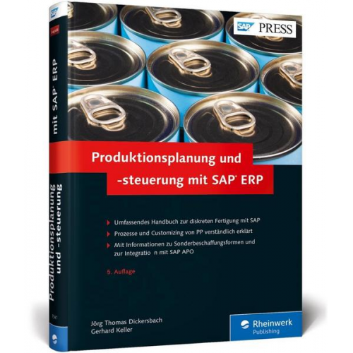 Jörg Thomas Dickersbach & Gerhard Keller - Produktionsplanung und -steuerung mit SAP ERP