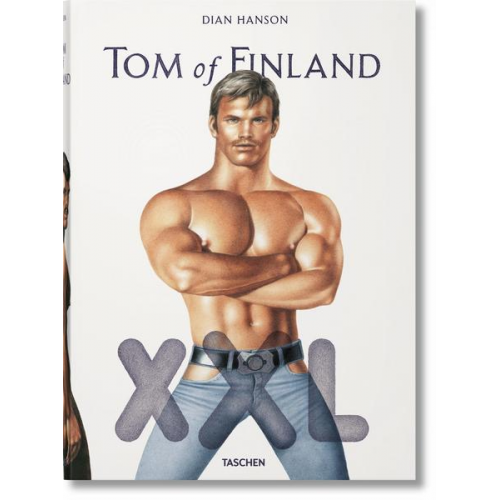 John Waters & Camille Paglia & Todd Oldham & Armistead Maupin & Edward Lucie-Smith - Tom of Finland XXL