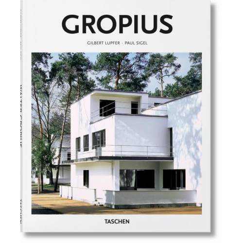 Gilbert Lupfer & Paul Sigel & Taschen - Gropius