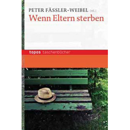 Peter Fässler-Weibel - Wenn Eltern sterben