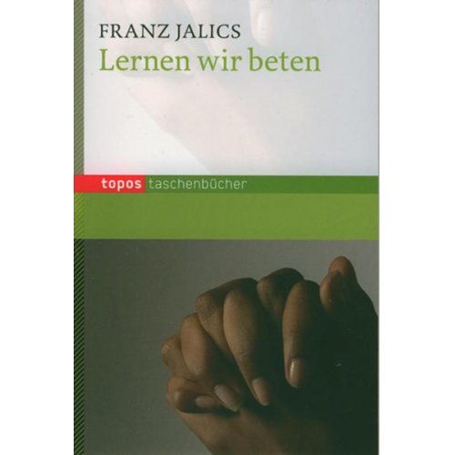 Franz Jalics - Lernen wir beten