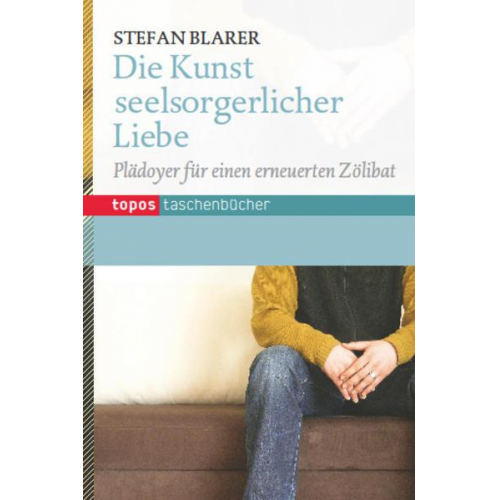 Stefan Blarer - Die Kunst seelsorgerlicher Liebe