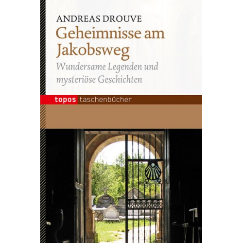 Andreas Drouve - Geheimnisse am Jakobsweg