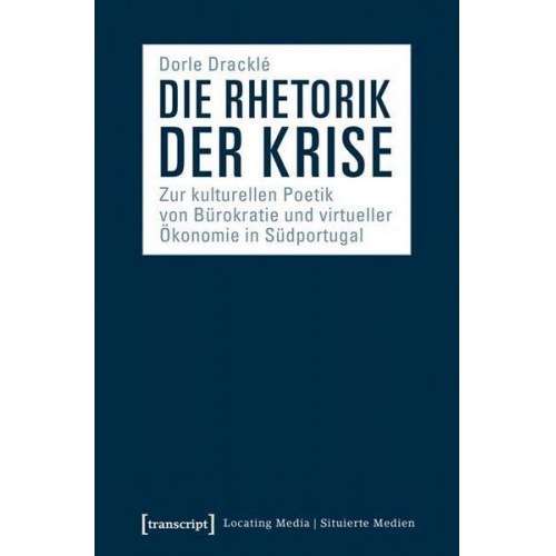 Dorle Dracklé - Die Rhetorik der Krise