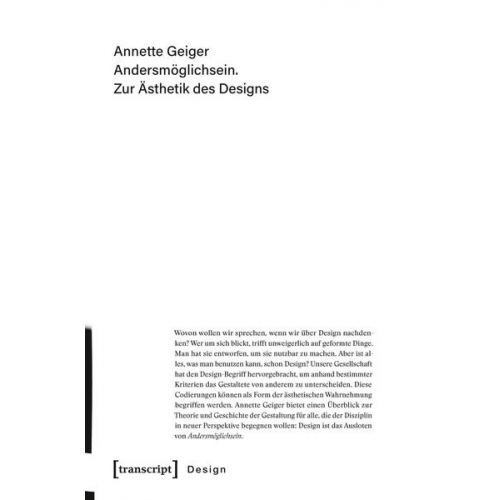 Annette Geiger - Andersmöglichsein. Zur Ästhetik des Designs