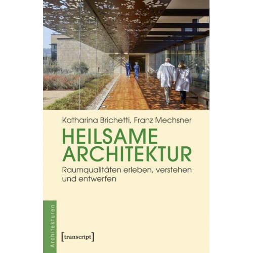 Katharina Brichetti & Franz Mechsner - Heilsame Architektur