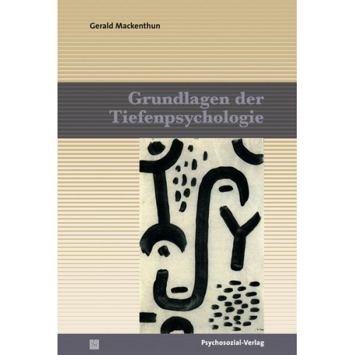 Gerald Mackenthun - Grundlagen der Tiefenpsychologie