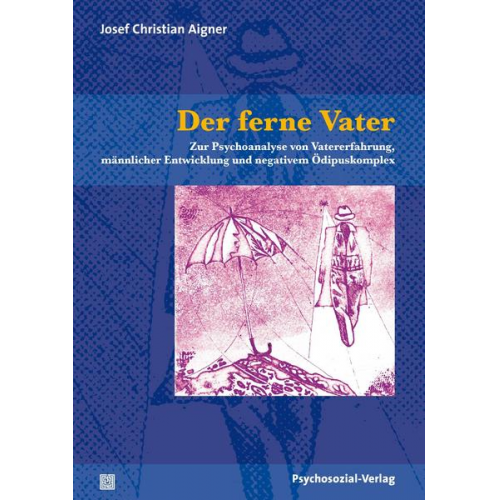 Josef Christian Aigner - Der ferne Vater