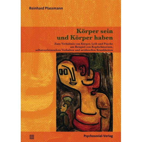 Reinhard Plassmann - Körper sein und Körper haben