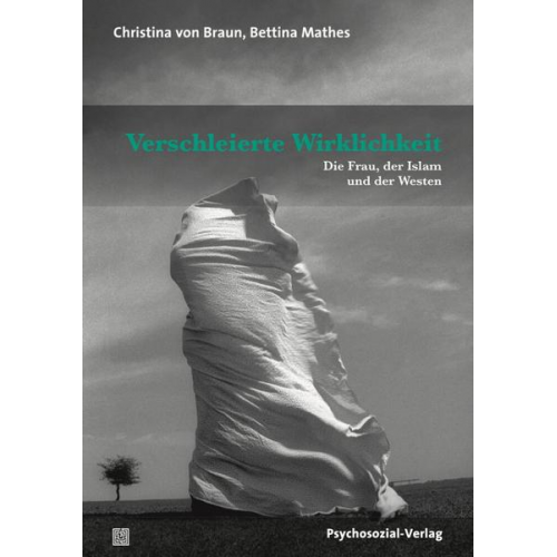 Christina Braun & Bettina Mathes - Verschleierte Wirklichkeit