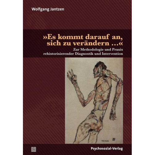 Wolfgang Jantzen - »Es kommt darauf an, sich zu verändern …«