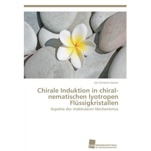 Ute Christine Dawin - Chirale Induktion in chiral-nematischen lyotropen Flüssigkristallen