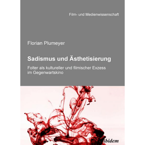 Florian Plumeyer - Sadismus und Ästhetisierung