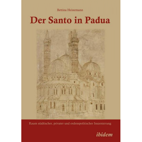 Bettina Heinemann - Der Santo in Padua