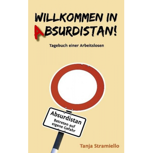 Tanja Stramiello - Willkommen in Absurdistan!