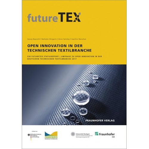 Georg Nawroth & Nathalie Wingartz & Anne Spitzley & Joachim Warschat - Open Innovation in der technischen Textilbranche.