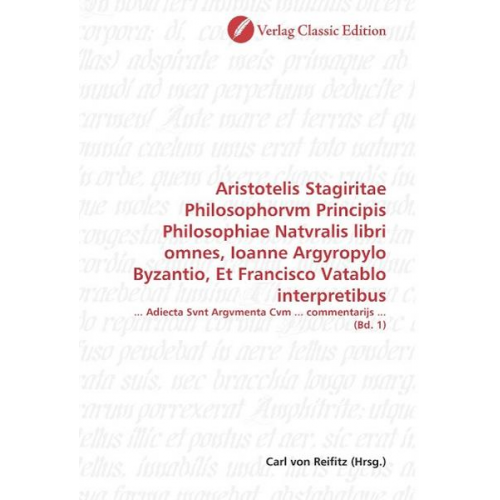 Aristotelis Stagiritae Philosophorvm Principis Philosophiae