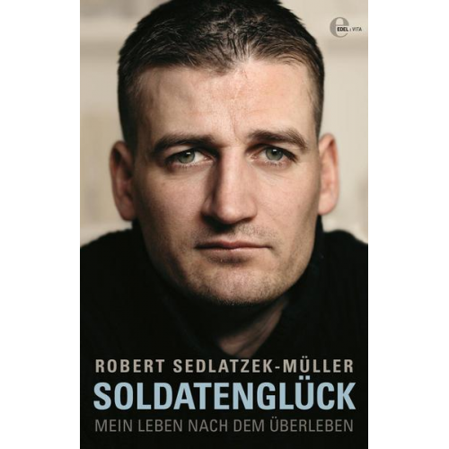 Robert Sedlatzek-Müller - Soldatenglück