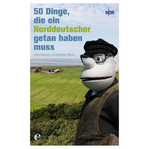 Ulfert Becker & Christopher Braun - 50 Dinge, die ein Norddeutscher getan haben muss