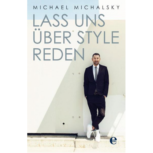 Michael Michalsky - Lass uns über Style reden