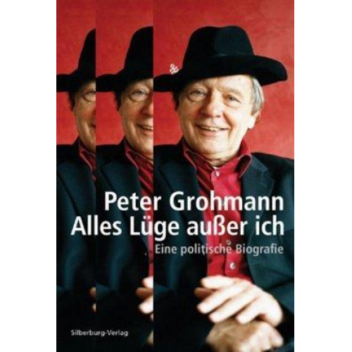 Peter Grohmann - Alles Lüge außer ich