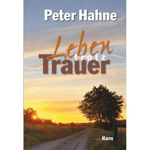 Peter Hahne - Leben trotz Trauer