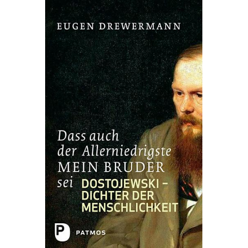 Eugen Drewermann - Dass auch der Allerniedrigste mein Bruder sei