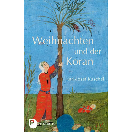 Karl-Josef Kuschel - Weihnachten und der Koran